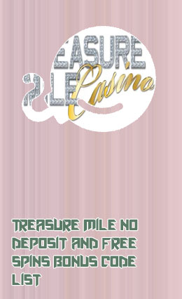 Treasure mile casino no deposit bonus